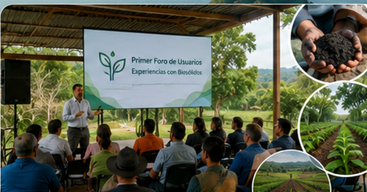 Primer Foro de Usuarios: Experiencias con Biosólidos